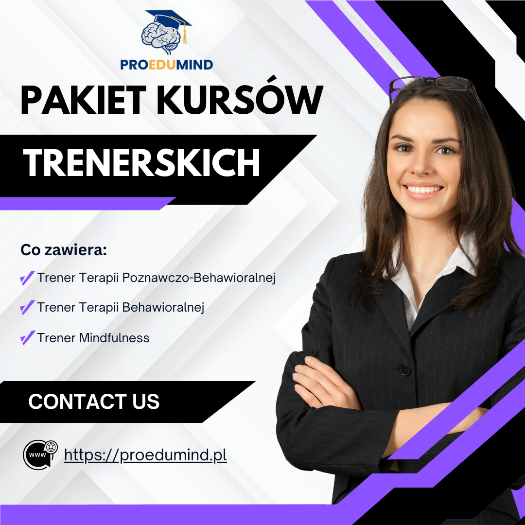 PAKIET 3 KURSÓW TRENERSKICH - TERAPIE POZNAWCZO-BEHAWIORALNE I MINDFULNESS