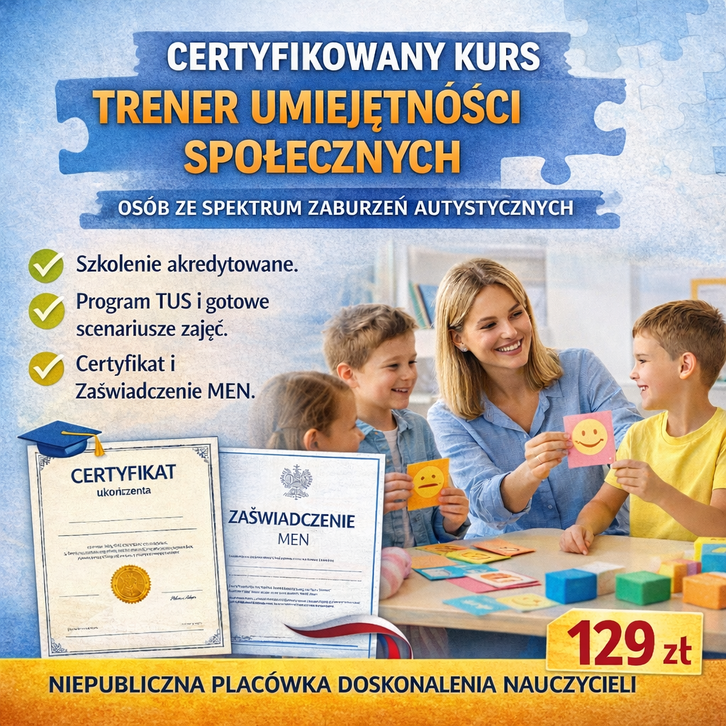 Trener Umiejętności Społecznych Osób ze Spektrum Zaburzeń Autystycznych